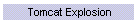 Tomcat Explosion